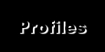 Profiles